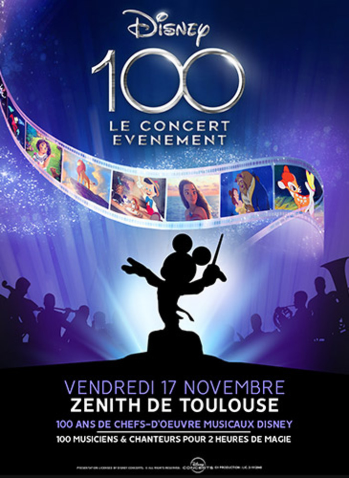 Disney 100 ans - Zénith de Toulouse - Musique - #Toulouse